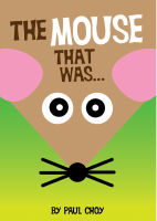 The Mouse That Was...- Paul Choy.pdf